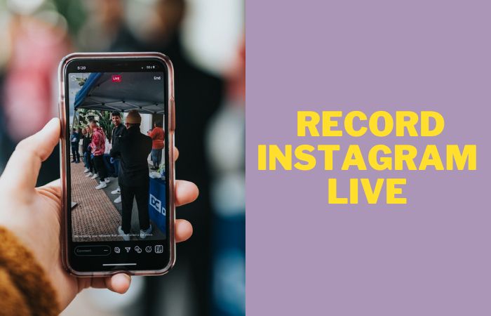 How To Record Instagram Live